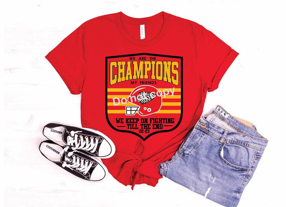 We Are The Champions Short Sleeve, Long Sleeve or Crewneck