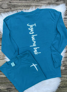  Front Back Jesus Has My Back Comfort Colors Long Sleeve Tee