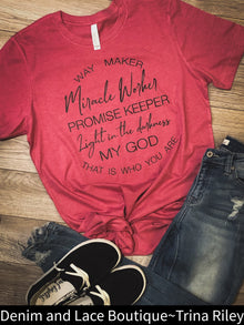  Way Maker Miracle Worker Promise Keeper My God Bella Canvas Tee